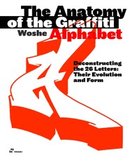 The Anatomy of the Graffiti Alphabet
