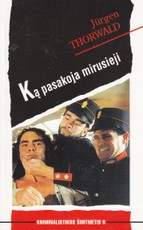 Ką pasakoja mirusieji: kriminalistikos šimtmetis II