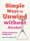 50 Ways to Soothe Yourself Without Alcohol