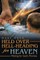Held Over Hell-Heading For Heaven