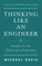 Thinking Like an Engineer
