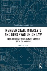 Varju, M: Member State Interests and European Union Law