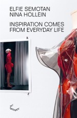 Elfie Semotan and Nina Hollein: Inspiration Comes from Everyday Life