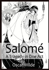 SalomÃ© A Tragedy in One Act