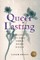 Queer Lasting