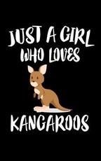 Just A Girl Who Loves kangaroos
