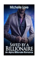 Saved by a Billionaire
