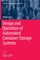 Design and Operation of Automated Container Storage Systems
