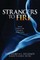 Strangers to Fire