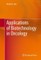 Applications of Biotechnology in Oncology