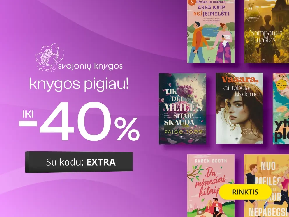 Leidyklos SVAJONIŲ KNYGOS knygoms iki -40% extra nuolaidos!