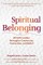Spiritual Belonging