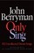 Only Sing