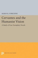 Cervantes and the Humanist Vision