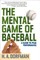 The Mental Game of Baseball