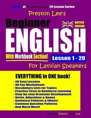Preston Lee's Beginner English With Workbook Section Lesson 1 - 20 For Latvian Speakers (British Version)