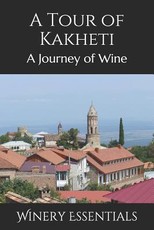A Tour of Kakheti