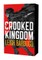 Crooked Kingdom: The Dregs Edition