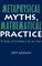 Metaphysical Myths, Mathematical Practice