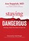 Staying Dangerous