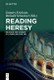 Reading Heresy