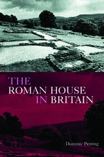 The Roman House in Britain