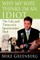 Why My Wife Thinks I'm an Idiot