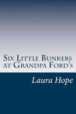 Six Little Bunkers at Grandpa Ford's