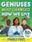 Geniuses Who Changed How We Live