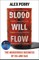 Blood Will Flow