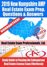 2019 New Hampshire AMP Real Estate Exam Prep Questions, Answers & Explanations: Study Guide to Passing the Salesperson Real Estate License Exam Effortlessly
