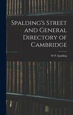 Spalding's Street and General Directory of Cambridge