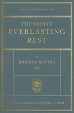 The Saints` Everlasting Rest - Updated and Abridged