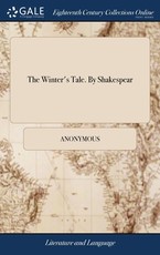 The Winter's Tale. By Shakespear