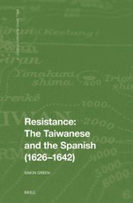 Resistance: The Taiwanese and the Spanish (1626-1642)