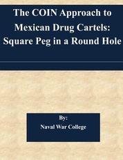 The COIN Approach to Mexican Drug Cartels