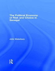 The Political Economy of Risk and Choice in Senegal