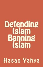 Defending Islam Banning Islam