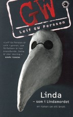 Linda – som i Lindamordet. En Roman om ett Brott