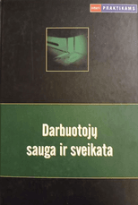 Darbuotojų sauga ir sveikata. Teisės aktai