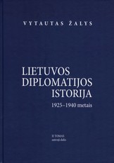 Lietuvos diplomatijos istorija (1925-1940). II tomas, 2 dalis