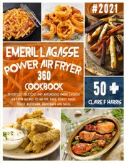 EMERIL LAGASSE  POWER AIR FRYER 360  COOKBOOK