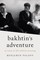 Bakhtin's Adventure