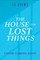 The House for Lost Things