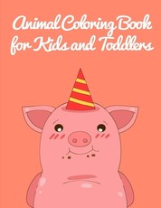 Animal Coloring Book for Kids and Toddlers