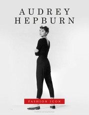 Audrey Hepburn - Fashion Icon