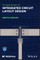 Fundamentals of Integrated Circuit Layout Design