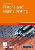 Pistons and engine testing