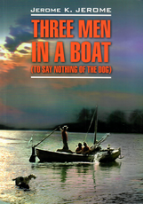 Three Men in a Boat (to say nothing of the dog)