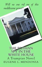 The Russian Spy in the White House